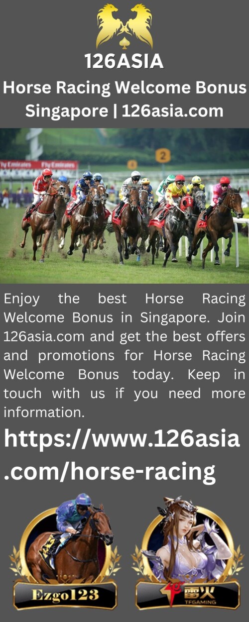 Horse-Racing-Welcome-Bonus-Singapore-126asia.com470de1cb6fd0c866.jpeg