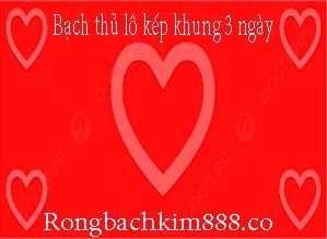 bach-thu-lo-kep-khung-3-ngay-trang-219-2994d12b03e774c057d.jpeg