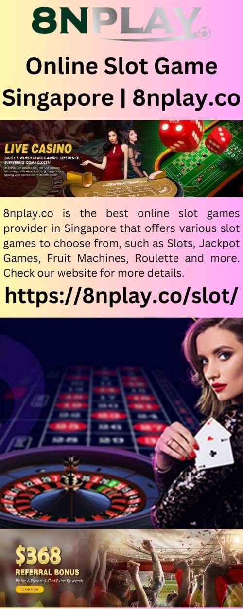 Online-Slot-Game-Singapore-8nplay.co1b90cda38860174e.jpeg